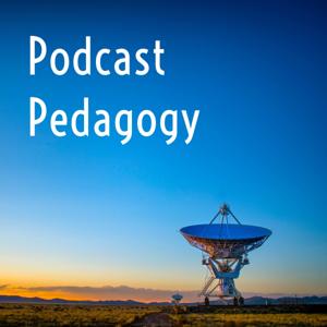 Podcast Pedagogy