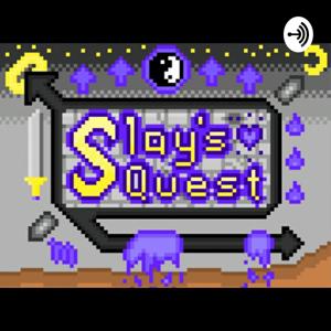 Slay's Quest