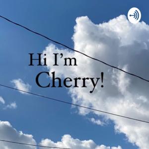 Hi I’m cherry