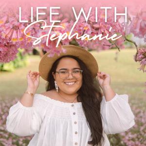 Life With Stephanie