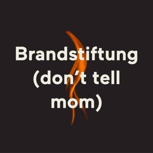 Brandstiftung