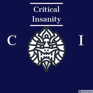 Critical Insanity