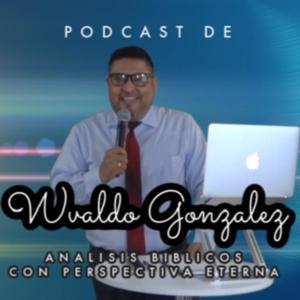 Podcast de Wvaldo Gonzalez