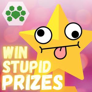 Win Stupid Prizes