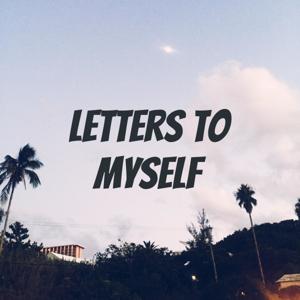 Letters to myself