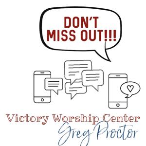 Don't Miss Out!!! (Victory Worship Center) with Pastor Greg Proctor