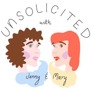 Unsolicited with Jenny & Mary