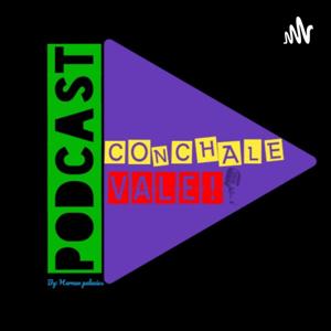 Conchale VALE PODCAST