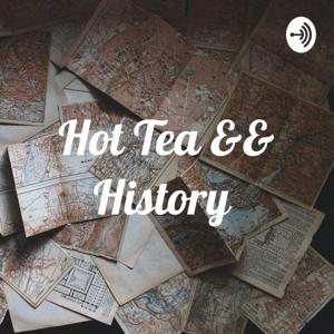 Hot Tea && History