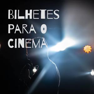 Bilhetes Para O Cinema