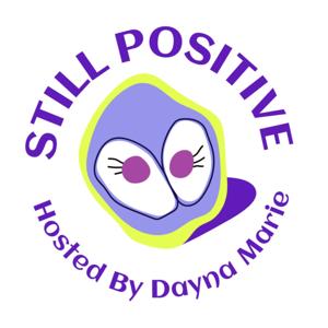 Still Positive Podcast
