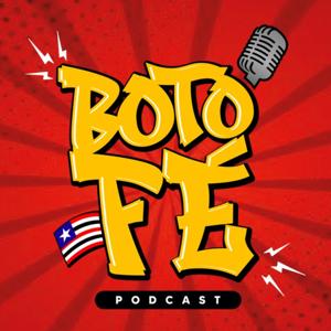 BotoFé Podcast