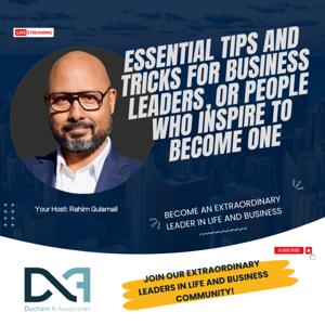 DnA - Extraordinary Leaders in Life and Business Podcast!