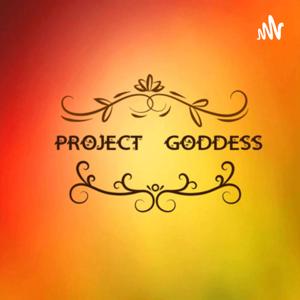 The Project Goddess Show