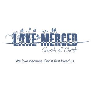 Lake Merced Church of Christ Sermons