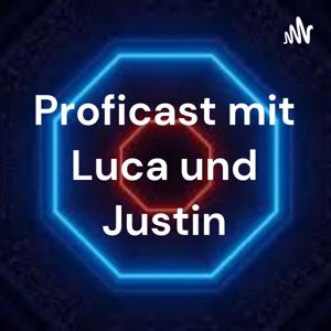 Proficast mit Luca und Justin