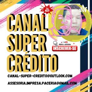 Meu Super Credito/ canal Super Credito