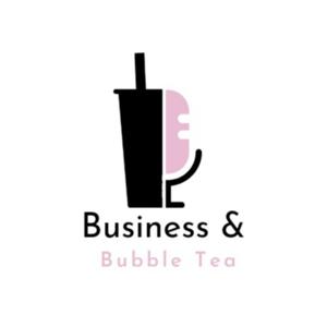 Business and Bubble Tea