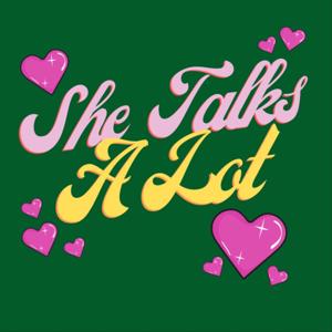 She Talks A Lot!