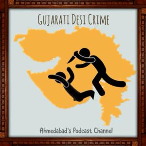 Gujarati Desi Crime Podcast