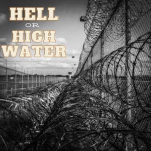 Hell or High Water