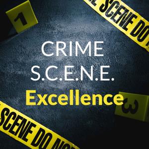 Crime S.C.E.N.E. Excellence