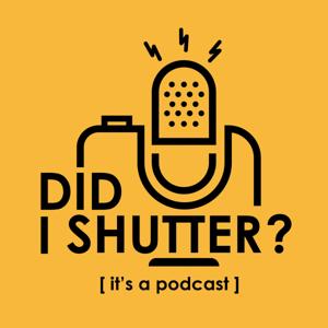 Did I Shutter?