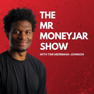 The Mr MoneyJar Show by Mr MoneyJar