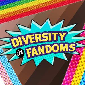 Diversity in Fandom