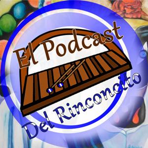 El Podcast del Rinconcito