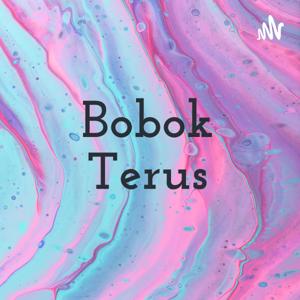 Bobok Terus