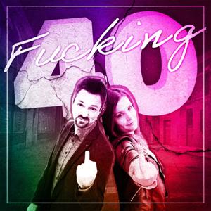 Fucking Forty - der Midlife-Podcast