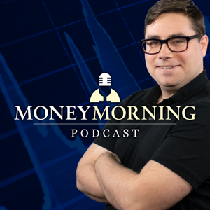 Money Morning Podcast