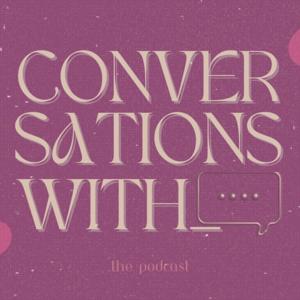 Conversations With_