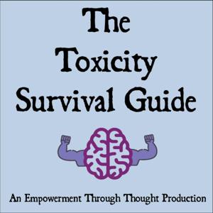 The Toxicity Survival Guide