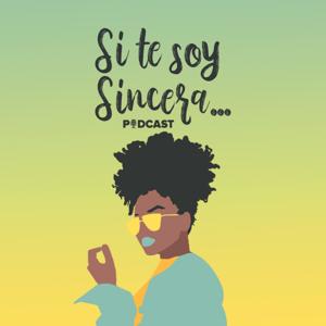 Si te soy Sincera...