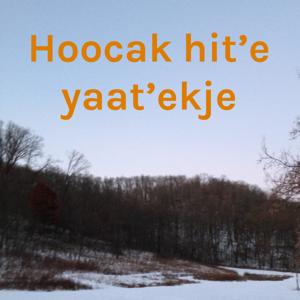 Hoocak hit'e yaat'ekje