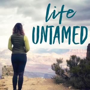 Life UNTAMED
