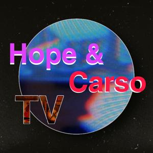 Hope & Carso TV