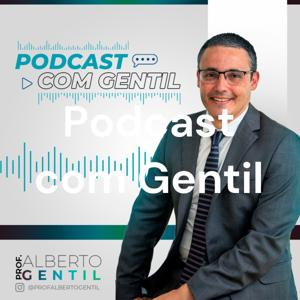 Podcast com Gentil