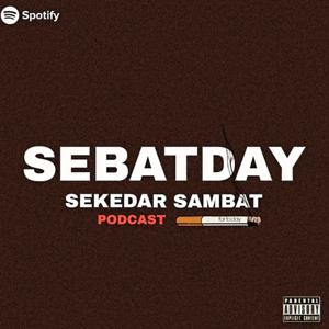 Sebatday Podcast