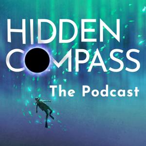 Hidden Compass: The Podcast