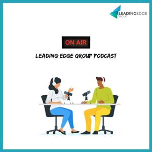 The Leading Edge Group Podcast