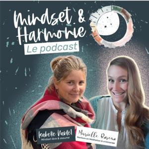 Mindset & Harmonie - Propulsé par Isabelle Nantel et Marielle Bureau