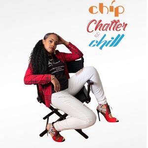 Chip Chatter & Chill