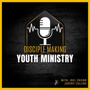 Disciple Making Youth Ministry