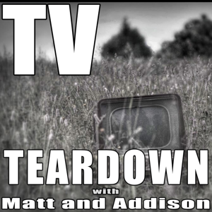 TV Teardown with Matt and Addison by Tripod Broadcasting