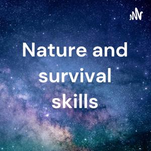 Nature and survival skills