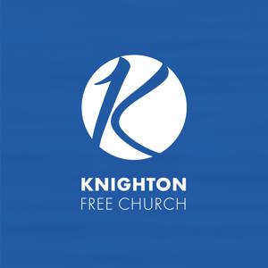 Knighton Free Church Podcasts