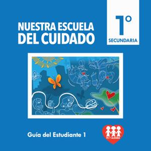 Primero de Secundaria.  Nuestra Escuela del Cuidado